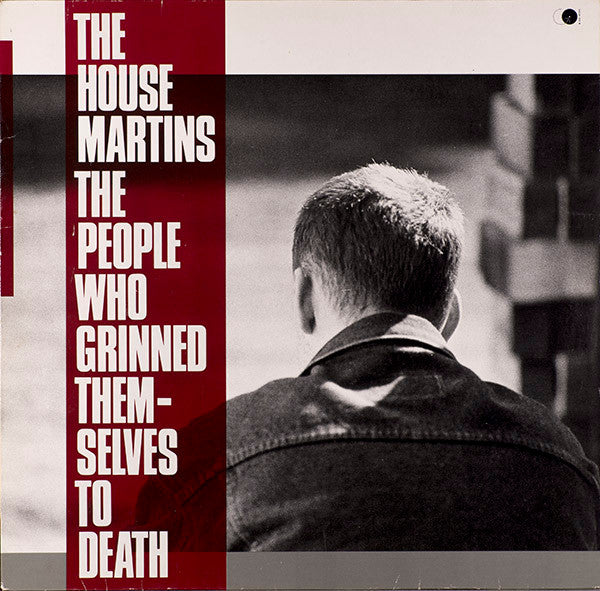 The Housemartins : The People Who Grinned Themselves To Death (LP, Album, Bla)