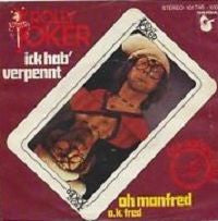 Rolly Joker : Ick Hab' Verpennt / Oh Manfred (O.K. Fred) (7", Single)