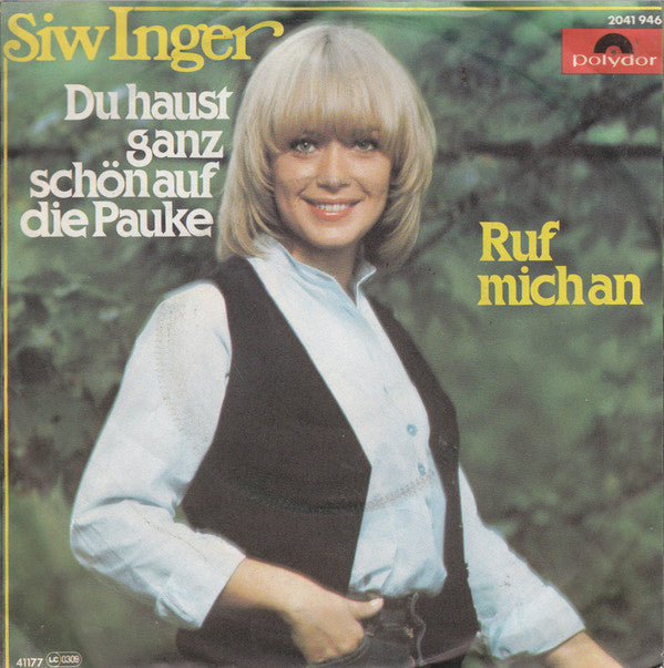 Siw Inger : Du Haust Ganz Schön Auf Die Pauke (7", Single)