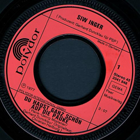 Siw Inger : Du Haust Ganz Schön Auf Die Pauke (7", Single)