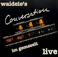 Waidele's Conversation : Live Im Gemszelt (LP, Album)