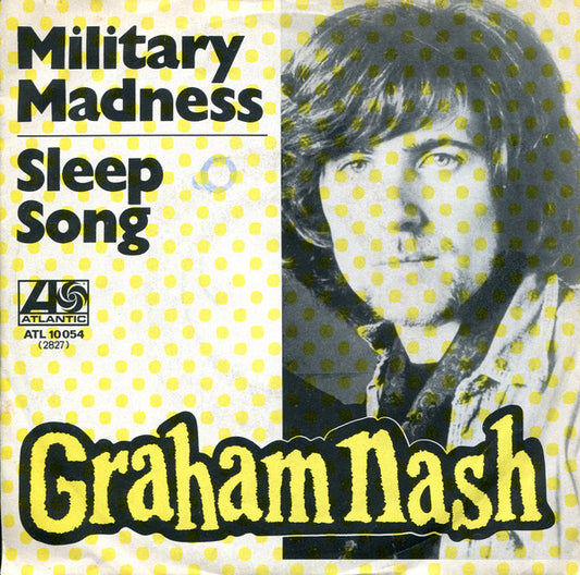 Graham Nash : Military Madness (7", Single)