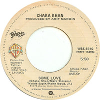Chaka Khan : Life Is A Dance / Some Love (7")