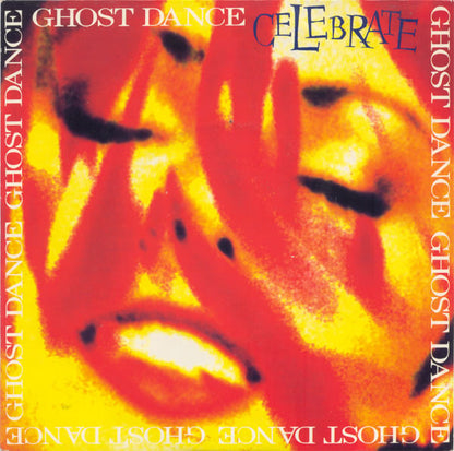 Ghost Dance : Celebrate (7")
