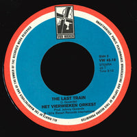 Het Vierwieken Orkest : Call Me / The Last Train (7", Single)
