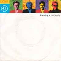 Level 42 : Running In The Family (7", Single, Sil)