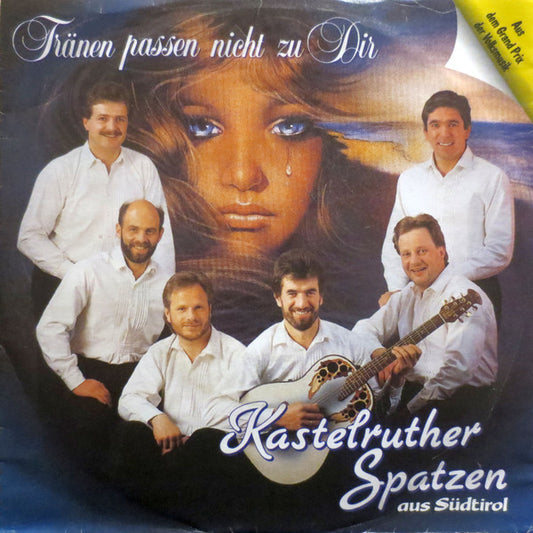 Kastelruther Spatzen : Tränen Passen Nicht Zu Dir (7", Single)
