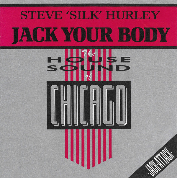Steve 'Silk' Hurley* : Jack Your Body (7", Single)