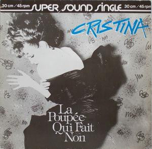 Cristina : La Poupée Qui Fait Non (12")