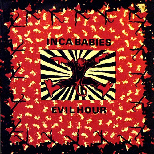 Inca Babies : Evil Hour (LP, Album)