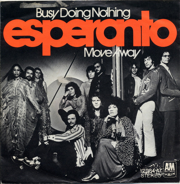 Esperanto (5) : Busy Doing Nothing (7", Single)