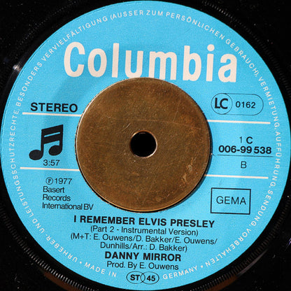 Danny Mirror : I Remember Elvis Presley (7", Single)