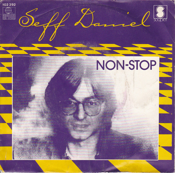 Daniel Seff : Non-Stop / Histoire Banale (7", Single)