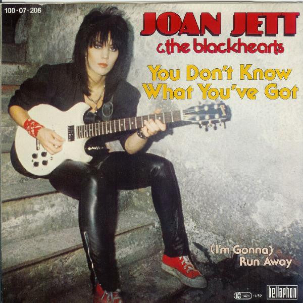 Joan Jett & The Blackhearts : You Don't Know What You've Got (7", Single)