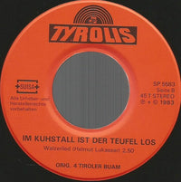Orig. 4 Tiroler Buam* : Hey, Rudi, Spiel' Uns Eins (7", Single)