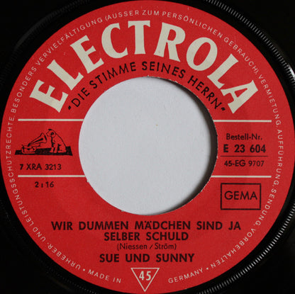 Sue & Sunny : Wir Dummen Mädchen Sind Ja Selber Schuld (7", Single)