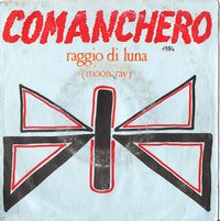 Raggio Di Luna : Comanchero (7")