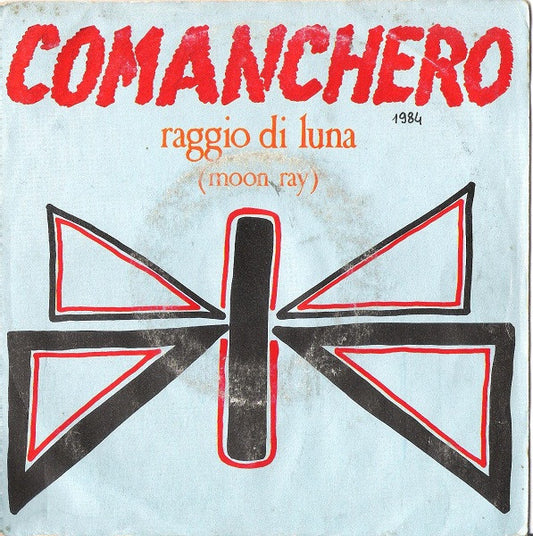 Raggio Di Luna : Comanchero (7")