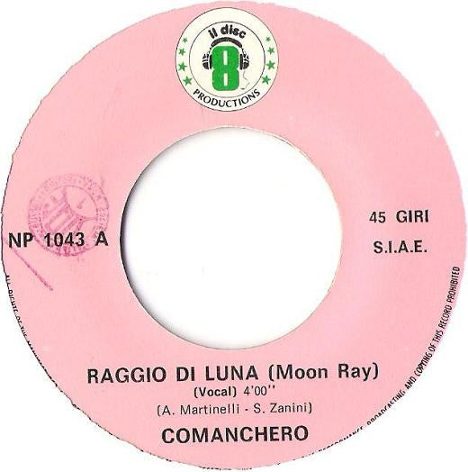 Raggio Di Luna : Comanchero (7")