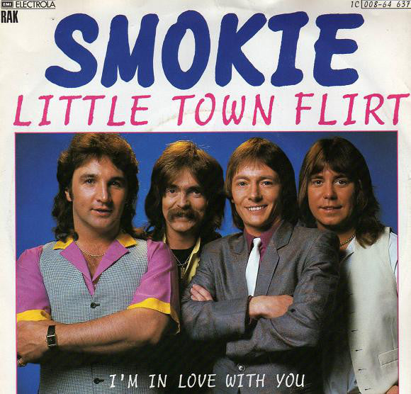 Smokie : Little Town Flirt (7", Single)