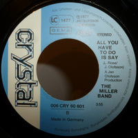 Todd Miller (7), The Miller Band :  I 'm On Fire / All You Have To Do Is Say (7", Single)