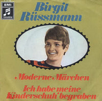 Birgit Rüssmann* : Moderne Märchen / Ich Habe Meine Kinderschuh' Begraben (7", Single)