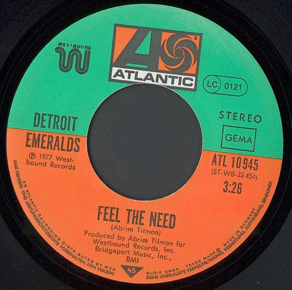 Detroit Emeralds : Feel The Need / Love Has Come To Me (7", Single)