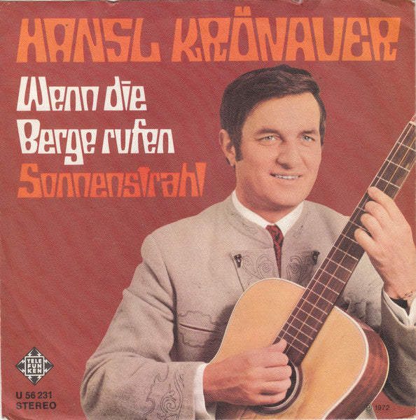 Hansl Krönauer : Wenn Die Berge Rufen (7", Single, Promo)