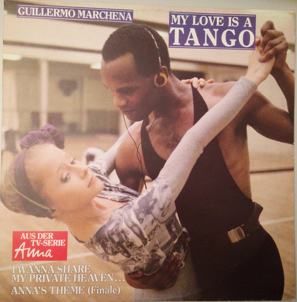 Guillermo Marchena : My Love Is A Tango (12", Maxi)