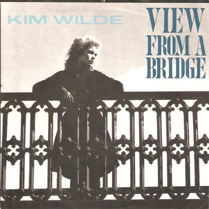 Kim Wilde : View From A Bridge (7", Single)