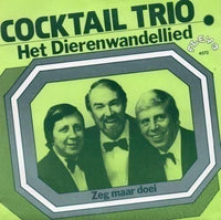 Cocktail Trio : Het Dierenwandellied (7", Single)