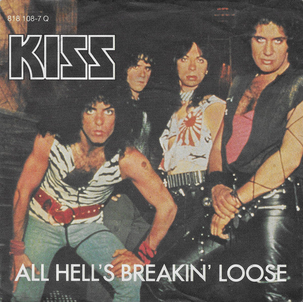 Kiss : All Hell's Breakin' Loose (7", Single)