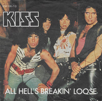 Kiss : All Hell's Breakin' Loose (7", Single)