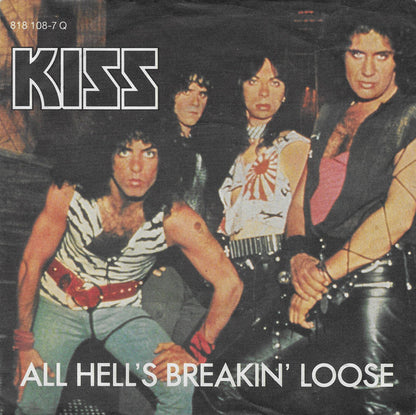 Kiss : All Hell's Breakin' Loose (7", Single)