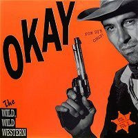 O.K. : The Wild, Wild Western (2x12", Maxi, Promo)