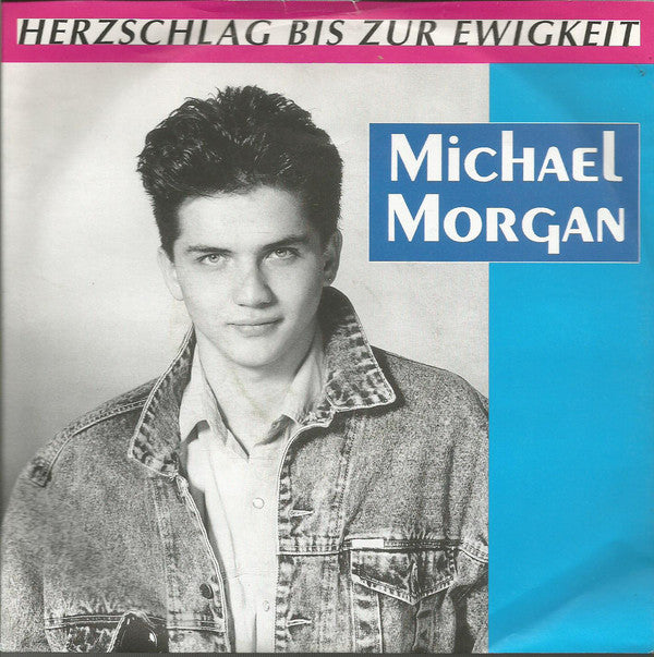 Michael Morgan (2) : Herzschlag Bis Zur Ewigkeit (7", Single)