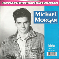 Michael Morgan (2) : Herzschlag Bis Zur Ewigkeit (7", Single)