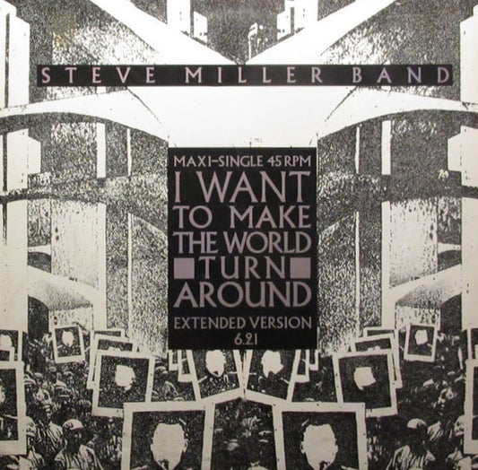 Steve Miller Band : I Want To Make The World Turn Around / Slinky (12", Maxi)