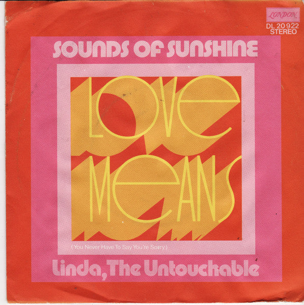 Sounds Of Sunshine : Love Means (You Never Have To Say You're Sorry) (7", Single)