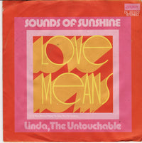 Sounds Of Sunshine : Love Means (You Never Have To Say You're Sorry) (7", Single)