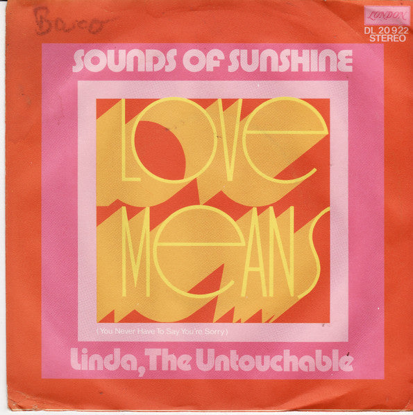 Sounds Of Sunshine : Love Means (You Never Have To Say You're Sorry) (7", Single)