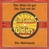 Siw Malmkvist : Der Wein Ist Gut / Die Zeit Mit Dir (7", Single, RE)
