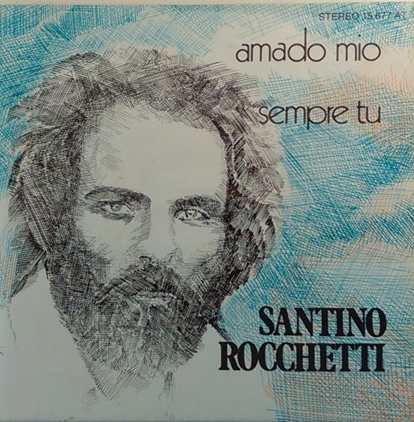 Santino Rocchetti : Amado Mio / Sempre Tu (7", Single)