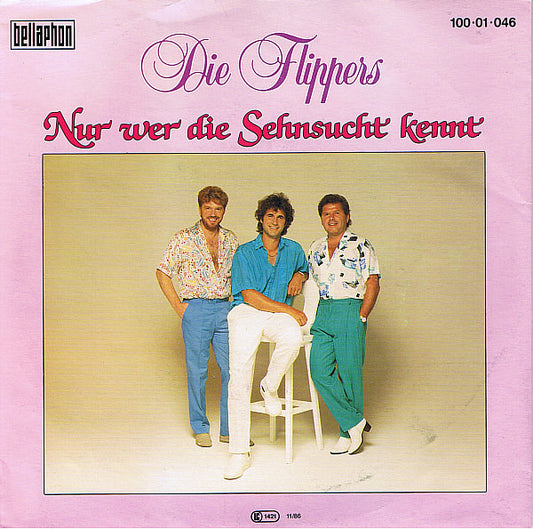 Die Flippers : Nur Wer Die Sehnsucht Kennt (7", Single)