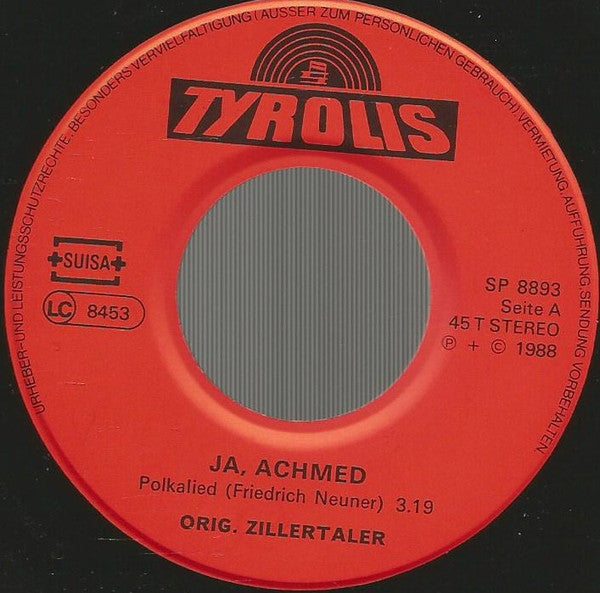 Orig. Zillertaler* : Ja, Achmed (7", Single)