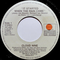 Cloud Nine (6) : It Started When The Rain Came (7")