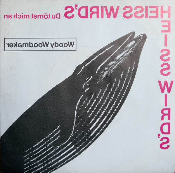 Woody Woodmaker : Heiß Wird`s (7", Single)