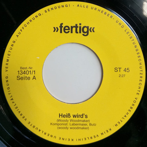 Woody Woodmaker : Heiß Wird`s (7", Single)