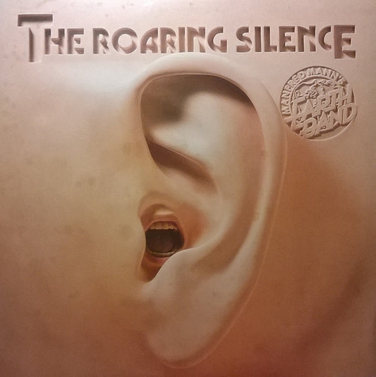 Manfred Mann's Earth Band : The Roaring Silence (LP, Album, RE)