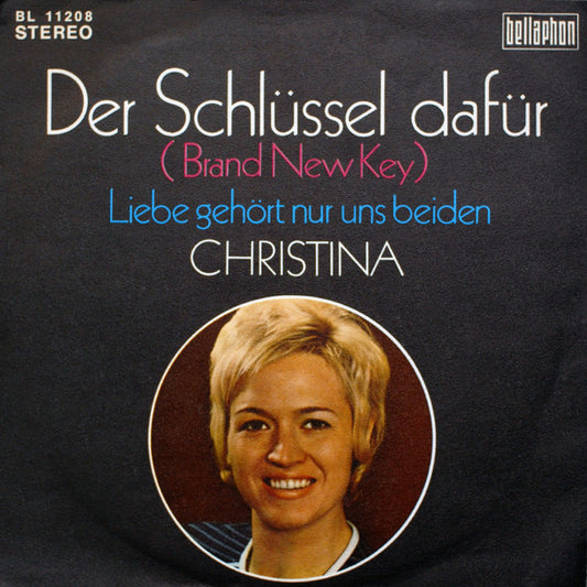 Christina (53) : Der Schlüssel Dafür (Brand New Key) (7", Single)